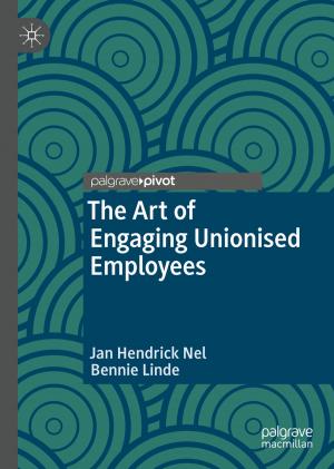 Cover of the book The Art of Engaging Unionised Employees by Catherine Newell, Alan Bain