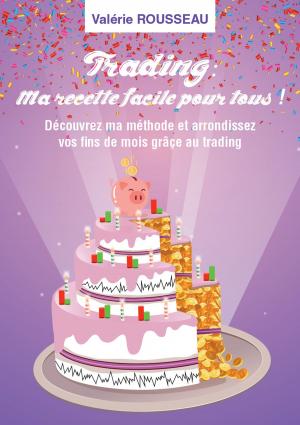 Cover of TRADING : MA RECETTE FACILE POUR TOUS !