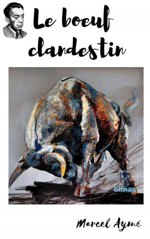 Cover of the book Le boeuf clandestin by Antonio Pereira