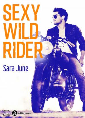 Cover of the book Sexy Wild Rider by Lucie F. June