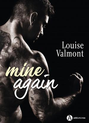 Cover of the book Mine Again (teaser) by Louise Valmont