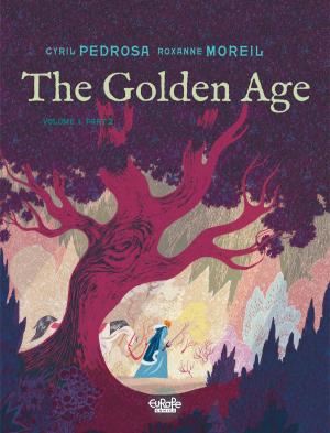 Cover of the book The Golden Age The Golden Age - Volume 1, Part 2 by Zidrou, Homs