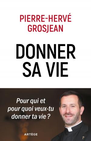 Cover of the book Donner sa vie by Abbé Hervé Benoît