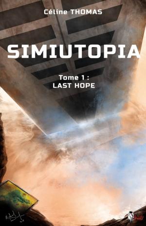 Cover of the book Simiutopia, tome 1 by Laurent Copet, L. Williams, Grégory Covin, Delphine Hédoin, Xavier Watillon, Yoann Bruni, Haulie Freuguen, Quentin R. Guillen