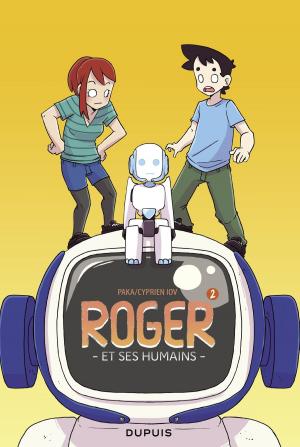 Cover of the book Roger et ses humains - tome 2 - Roger et ses humains 2 by Claudia Westphal