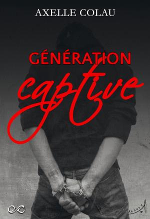 Cover of the book Génération Captive by Sherrilyn Kenyon