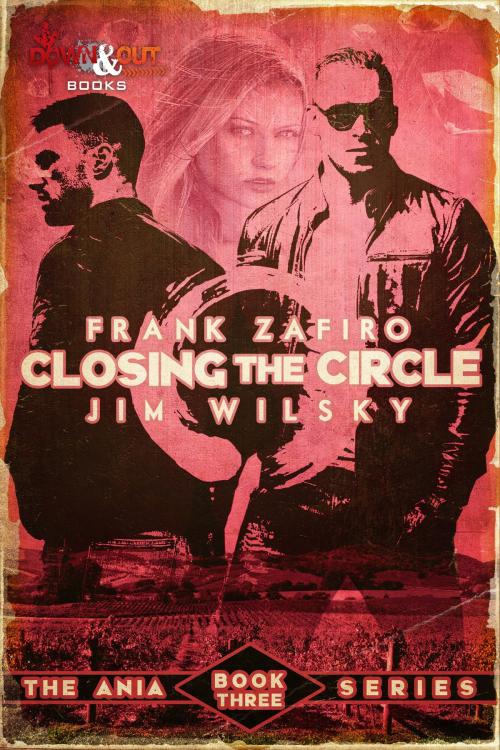 Cover of the book Closing the Circle by Frank Zafiro, Jim Wilsky, Down & Out Books