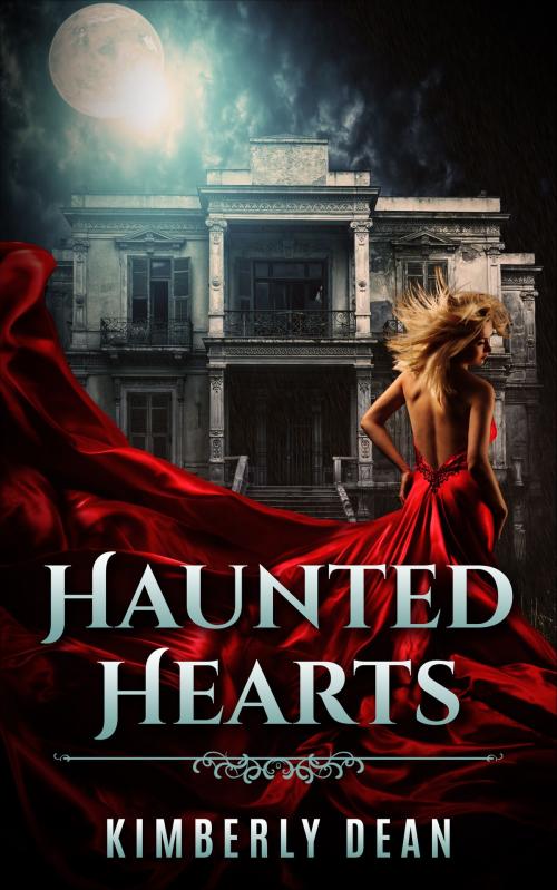 Cover of the book Haunted Hearts by Kimberly Dean, Tiger Eye Productions, L.L.C.