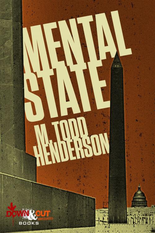 Cover of the book Mental State by M. Todd Henderson, Down & Out Books