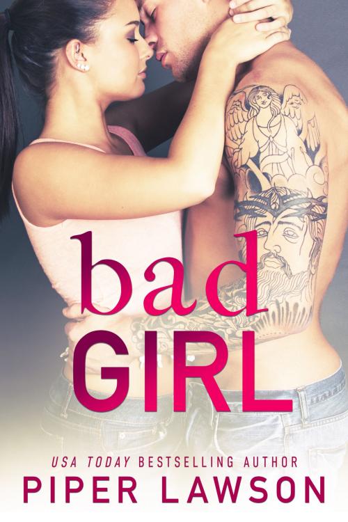Cover of the book Bad Girl by Piper Lawson, Piper Lawson Books
