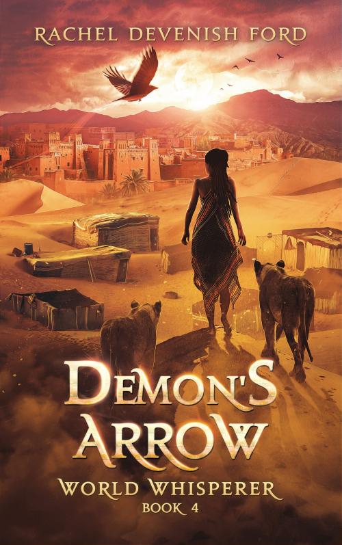 Cover of the book Demon's Arrow by Rachel Devenish Ford, Small Seed Press