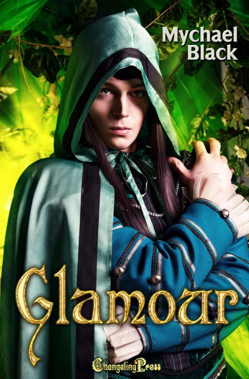 Cover of the book Glamour by Mychael Black, Changeling Press LLC