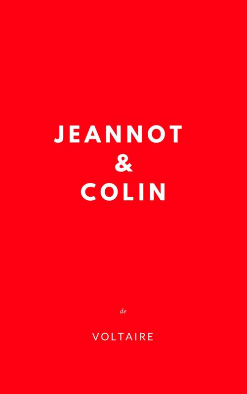 Cover of the book Jeannot et colin by Voltaire, Voltaire