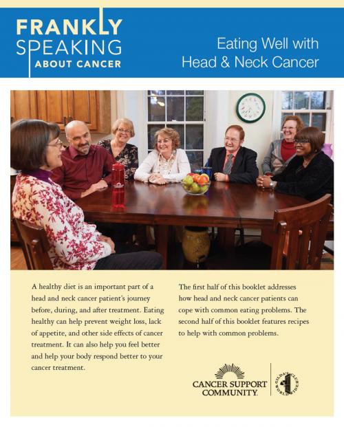 Cover of the book Frankly Speaking About Cancer: Eating Well with Head & Neck Cancer by Cancer Support Community, Jessica Iannotta, Ed Cunicelli, Suzanne Kleinwaks Design, Cancer Support Community