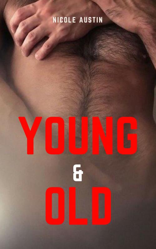 Cover of the book Young & old by Nicole Austin, NA Edition