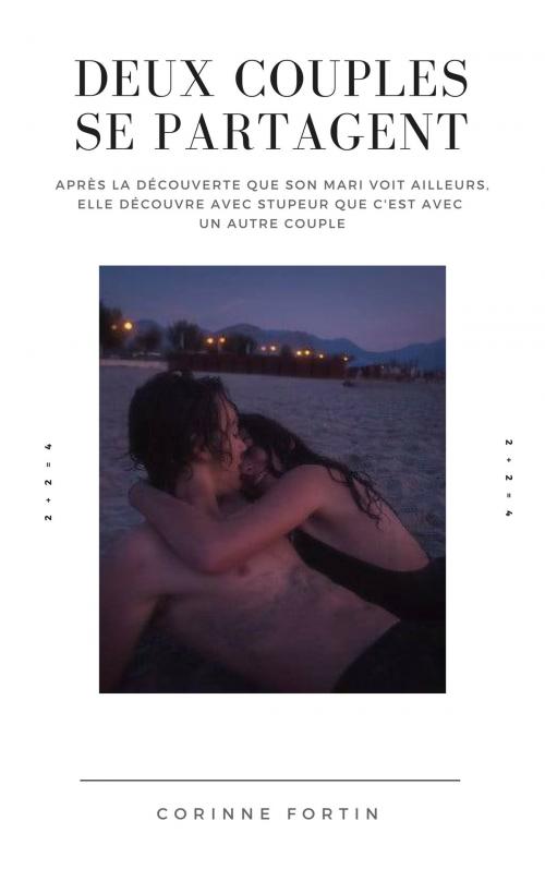 Cover of the book Deux couples se partagent by Corinne Fortin, CF Edition