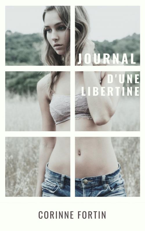 Cover of the book Journal d'une libertine by Corinne Fortin, CF Edition