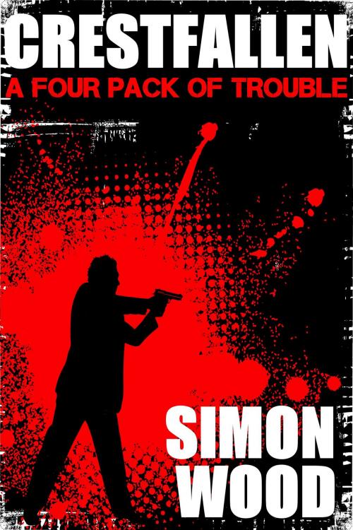 Cover of the book Crestfallen by SIMON WOOD, Dark Wood Books