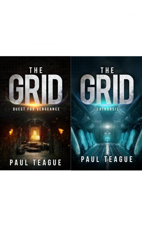 Cover of the book Quest for Justice & Catharsis: The Grid Trilogy Books 2 & 3 by Paul Teague, Clixeo Publishing