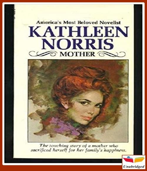 Cover of the book Mother by Kathleen Norris, CLASSIC COLLECTION 600