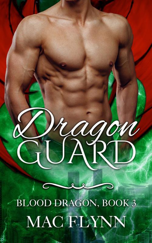 Cover of the book Dragon Guard by Mac Flynn, Mac Publishing