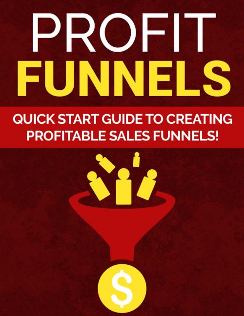 Cover of the book Profit Funnels by Ramon Tarruella, Ramon Tarruella