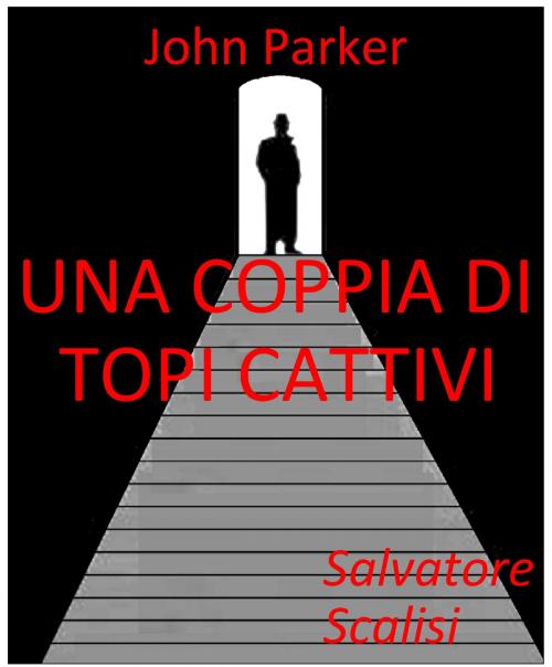 Cover of the book Una coppia di topi cattivi by Salvatore Scalisi, Salvatore Scalisi