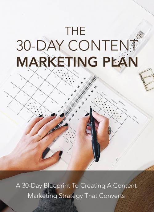 Cover of the book 30 Days Content Marketing Plan by Ramon Tarruella, Ramon Tarruella