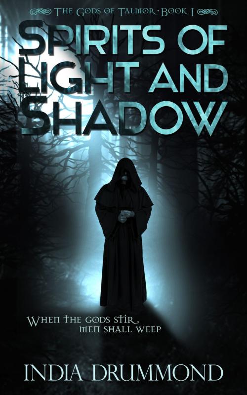Cover of the book Spirits of Light and Shadow by India Drummmond, Trindlemoss Publishing