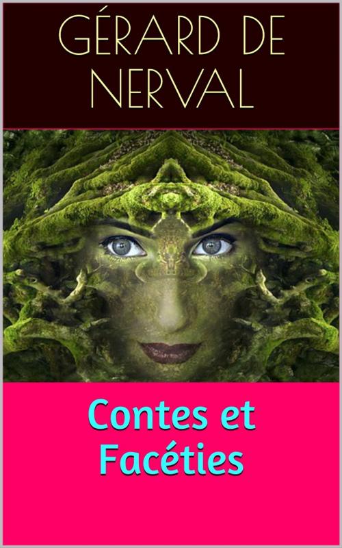Cover of the book Contes et Facéties by Gérard de Nerval, PRB