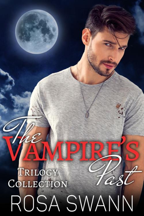 Cover of the book The Vampire's Past Trilogy Collection by Rosa Swann, 5 Times Chaos