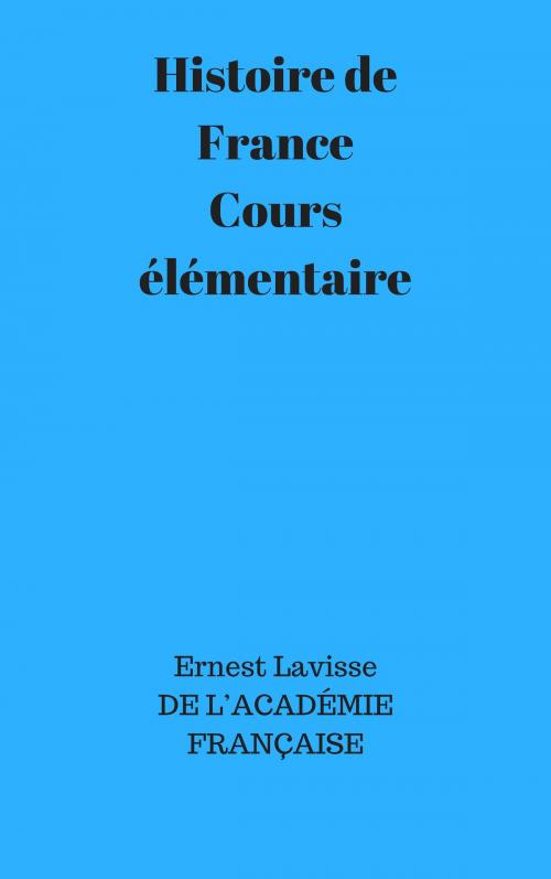 Cover of the book Histoire de France by ERNEST LAVISSE, CP