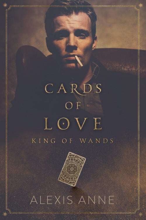 Cover of the book King of Wands by Alexis Anne, Alexis Anne