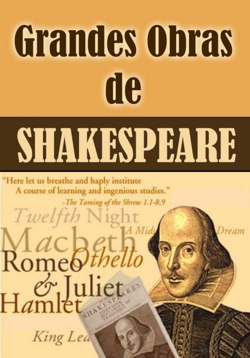 Cover of the book Grandes Obras de William Shakespeare (Edição Especial Ilustrada) by William Shakespeare, EB
