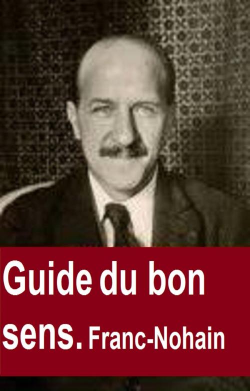 Cover of the book Le Guide du bon sens by FRANC NOHAIN, GILBERT TEROL