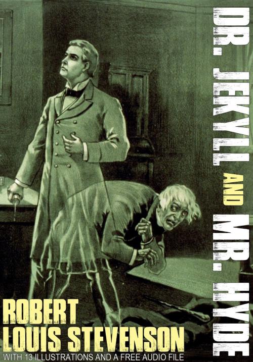 Cover of the book Dr. Jekyll and Mr. Hyde: With 13 Illustrations and a Free Audio File by Robert Louis Stevenson, Fugu_Fish Publishing