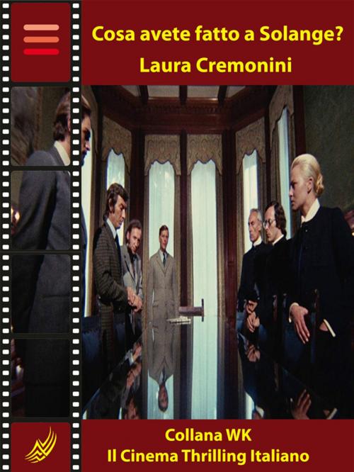 Cover of the book Cosa avete fatto a Solange? by Laura Cremonini, Self-Publish