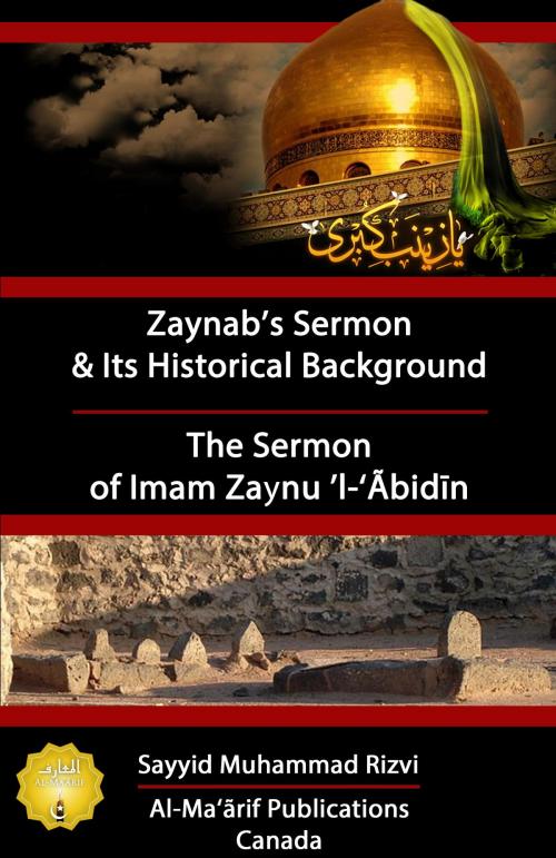 Cover of the book Sermons of BIbi Zaynab and Imam Zaynul Abidin by Sayyid Muhammad Rizvi, Al-Ma'arif Publications