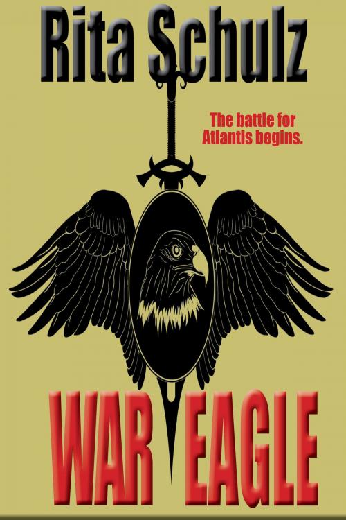 Cover of the book War Eagle by Rita Schulz, 53rd Street Publishing
