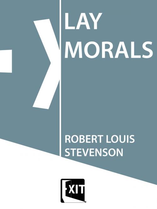 Cover of the book LAY MORALS by ROBERT LOUIS STEVENSON, EXIT
