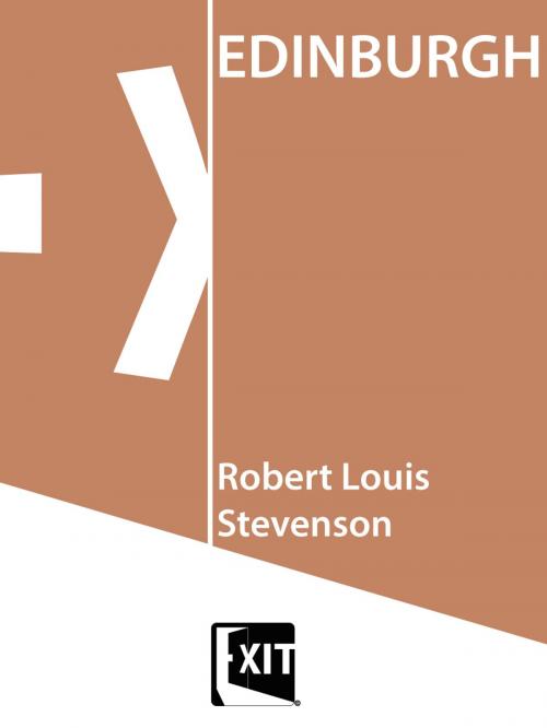 Cover of the book EDINBURGH by Robert Louis Stevenson, EXIT