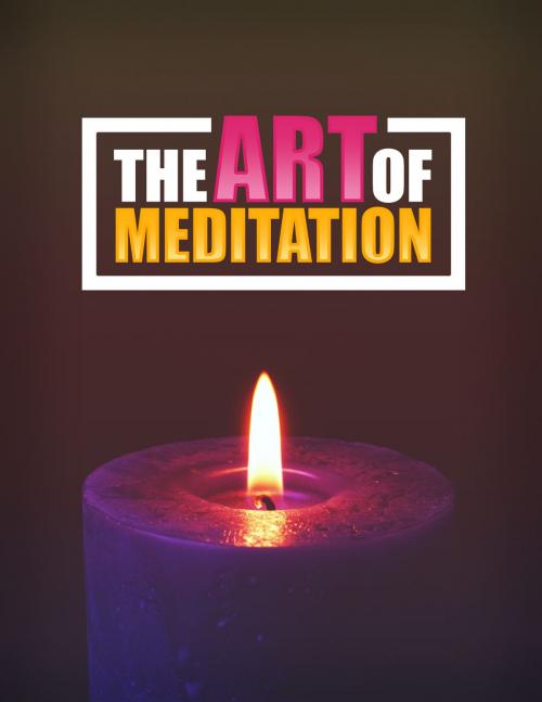 Cover of the book The Art Of Meditation by Ramon Tarruella, Ramon Tarruella