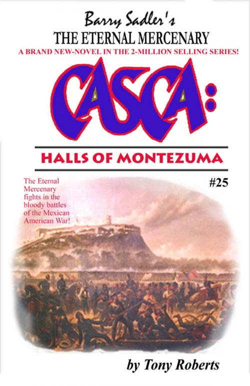 Cover of the book Casca 25: Halls of Montezuma by Tony Roberts, Americana