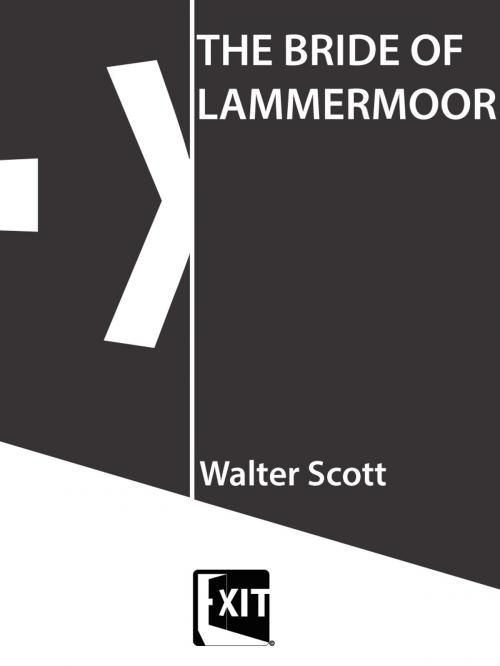 Cover of the book THE BRIDE OF LAMMERMOOR by Walter Scott, EXIT