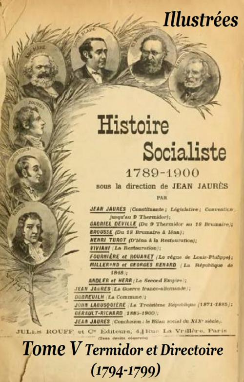 Cover of the book Histoire socialiste de la France contemporaine Tome V by JEAN JAURÈS, GILBERT TEROL