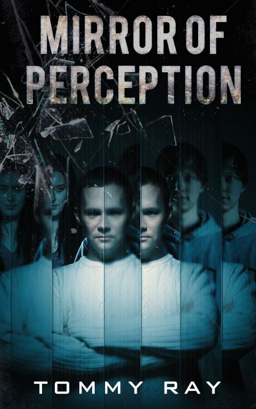 Cover of the book Mirror of Perception by Tommy Ray, Tommy Ray Books