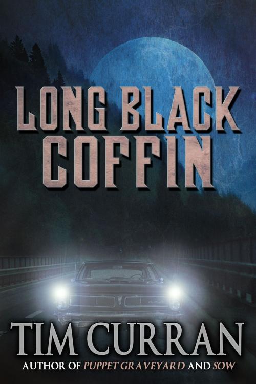 Cover of the book Long Black Coffin by Tim Curran, Crossroad Press