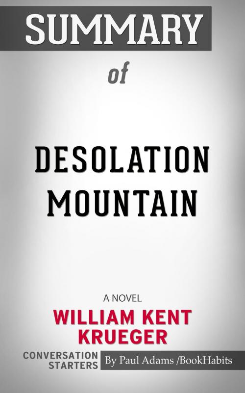 Cover of the book Summary of Desolation Mountain: A Novel by Paul Adams, BH
