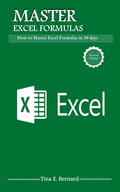 Cover of the book Microsoft Excel Formulas by Tina E. Bernard, PublishDrive