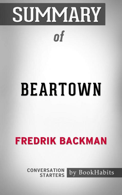 Cover of the book Summary of Beartown: A Novel by Paul Adams, BH